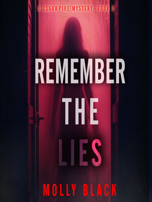 Title details for Remember the Lies  by Molly Black - Wait list
